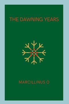 portada The Dawning Years (in English)