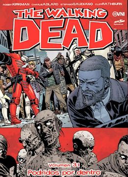 portada Walking Dead 31 Podridos por Dentro [Ilustrado] (in Spanish)