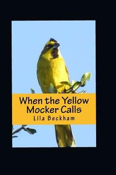 portada When the Yellow Mocker Calls (in English)