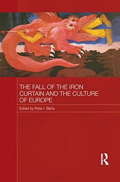 portada The Fall of the Iron Curtain and the Culture of Europe