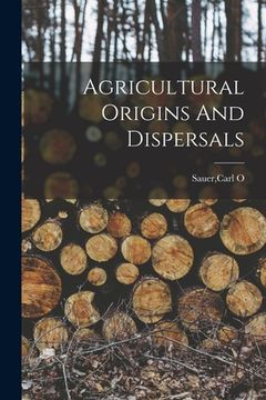portada Agricultural Origins And Dispersals (en Inglés)