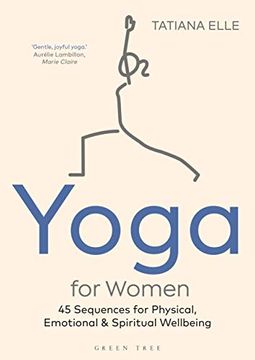 portada Yoga for Women: 45 Sequences for Physical, Emotional and Spiritual Wellbeing (en Inglés)