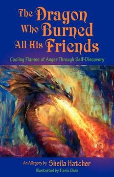 portada the dragon who burned all his friends (en Inglés)