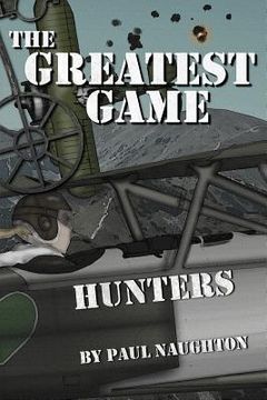 portada The Greatest Game: Hunters (en Inglés)