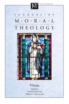 portada Journal of Moral Theology, Volume 3, Number 1: Virtue (in English)