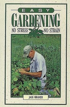 portada Easy Gardening: No Stress, No Strain (en Inglés)