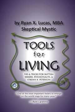 portada TOOLS for LIVING: Tips & tricks for skittish seekers, psychonauts & Jordan B. Peterson (en Inglés)