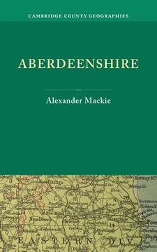 portada Aberdeenshire Paperback (Cambridge County Geographies) (en Inglés)