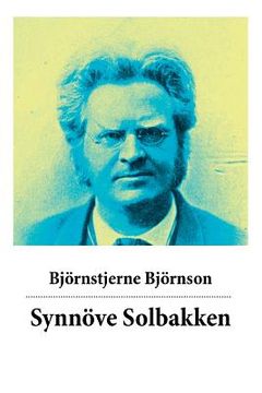 portada Synnöve Solbakken: Eine Liebesgeschichte vom Literaturnobelpreisträger Bjørnstjerne Bjørnson (en Alemán)