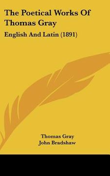 portada the poetical works of thomas gray: english and latin (1891)