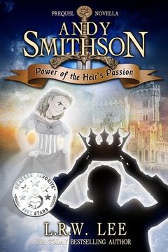 portada Andy Smithson: Power of the Heir's Passion, Prequel Novella (en Inglés)