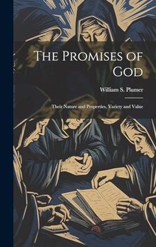 portada The Promises of God: Their Nature and Properties, Variety and Value (en Inglés)