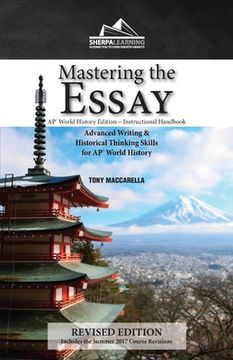 portada Mastering the Essay: Advanced Writing and Historical Thinking Skills for AP* World History (en Inglés)