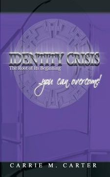 portada Identity Crisis: The Root of Its Beginning (en Inglés)