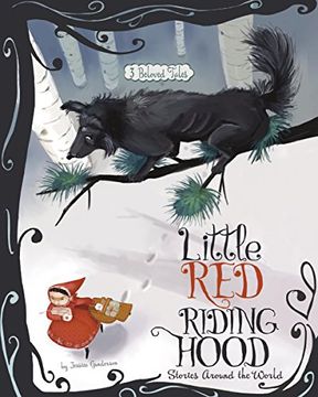 portada Little Red Riding Hood Stories Around the World: 3 Beloved Tales (Multicultural Fairy Tales) (en Inglés)