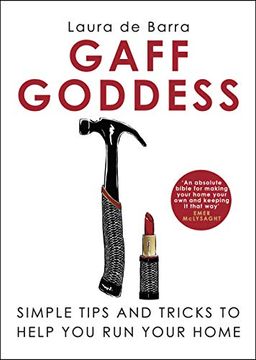 portada Gaff Goddess: Simple Tips and Tricks to Help you run Your Home 
