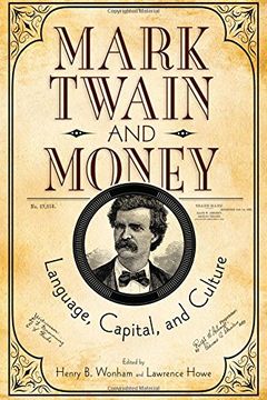portada Mark Twain and Money: Language, Capital, and Culture (Amer Lit Realism & Naturalism)