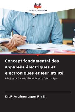 portada Concept fondamental des appareils électriques et électroniques et leur utilité (en Francés)