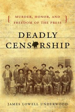 portada Deadly Censorship: Murder, Honor, and Freedom of the Press