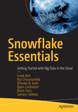 portada Snowflake Essentials: Getting Started With big Data in the Cloud (en Inglés)