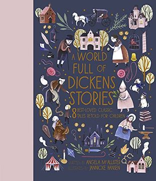 portada A World Full of Dickens Stories: 8 Best-Loved Classic Tales Retold for Children (5) (en Inglés)