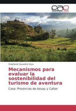 portada Mecanismos para evaluar la sostenibilidad del turismo de aventura: Caso: Provincias de Azuay y Cañar