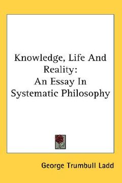 portada knowledge, life and reality: an essay in systematic philosophy (en Inglés)