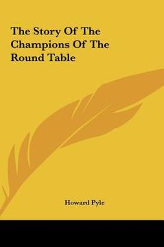 portada the story of the champions of the round table the story of the champions of the round table (in English)