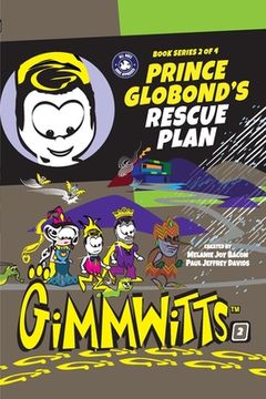 portada Gimmwitts: Series 2 of 4 - Prince Globond's Rescue Plan (PAPERBACK-MODERN version)