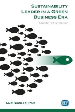 portada Sustainability Leader in a Green Business Era: A Middle East Perspective (in English)