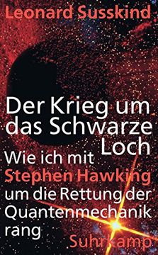 portada Der Krieg um das Schwarze Loch: Wie ich mit Stephen Hawking um die Rettung der Quantenmechanik rang
