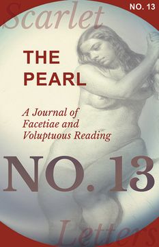 portada The Pearl - A Journal of Facetiae and Voluptuous Reading - No. 13 (en Inglés)