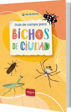 portada Guia de Campo Para Identificar Bichos de Ciudad (in Spanish)