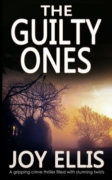 portada THE GUILTY ONES a gripping crime thriller filled with stunning twists (en Inglés)