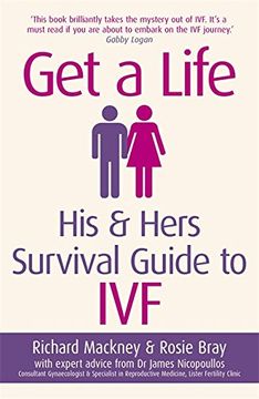 portada Get A Life: His & Hers Survival Guide to IVF (en Inglés)