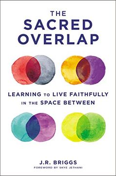 portada The Sacred Overlap: Learning to Live Faithfully in the Space Between (Seedbed Resources) (en Inglés)