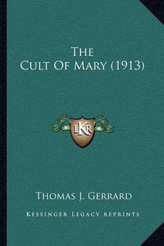 portada the cult of mary (1913) (en Inglés)