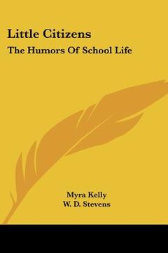 portada little citizens: the humors of school life (en Inglés)