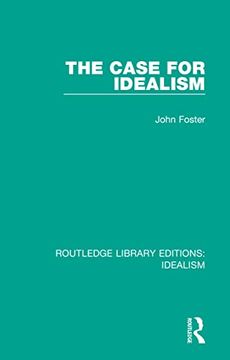 portada The Case for Idealism (Routledge Library Editions: Idealism) (en Inglés)