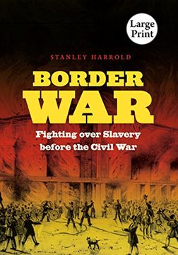 portada border war: fighting over slavery before the civil war