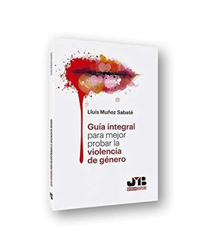portada Guia Integral Para Mejor Probar la Violencia de Genero (in Spanish)