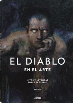 portada Diablo en el Arte, el: Mitos y Leyendas Sobre el Diablo