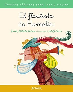 portada El flautista de Hamelín (Primeros Lectores (1-5 Años) - Cuentos Clásicos Para Leer Y Contar) (Spanish Edition)
