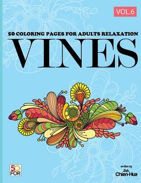 portada Vines 50 Coloring Pages For Adults Relaxation Vol.6