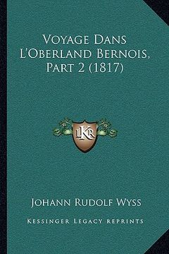 portada Voyage Dans L'Oberland Bernois, Part 2 (1817) (in French)