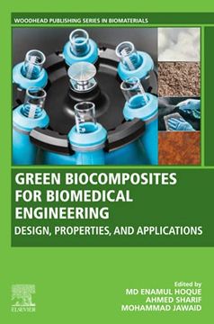 portada Green Biocomposites for Biomedical Engineering: Design, Properties, and Applications (Woodhead Publishing Series in Biomaterials) (en Inglés)