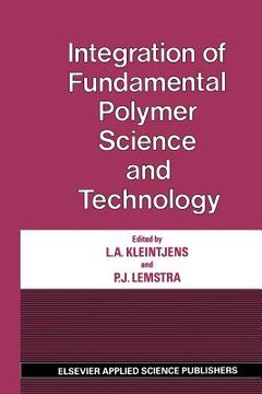 portada Integration of Fundamental Polymer Science and Technology (en Inglés)