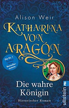 portada Katharina von Aragón: Die Wahre Königin (Die Tudor-Königinnen, Band 1) (en Alemán)