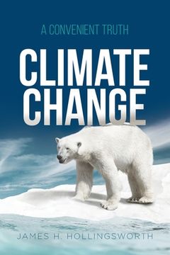 portada Climate Change: A Convenient Truth (en Inglés)