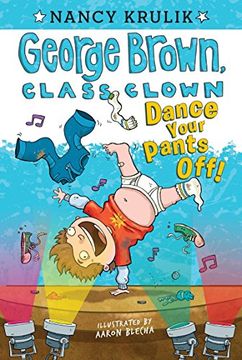 portada Dance Your Pants Off! (George Brown, Class Clown) 